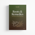 Roots & Remedies - The Science of Natural Botanicals - Nuzzelle Ebook